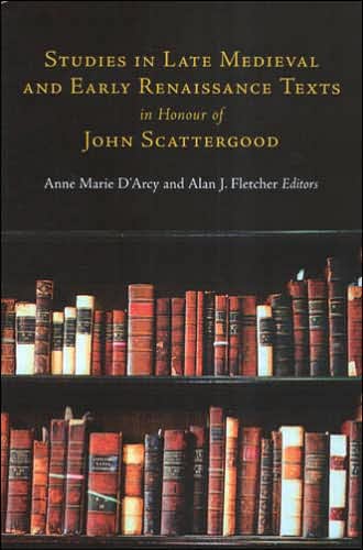 Late Medieval and Early Renaissance Texts in Honour of John Scattergood