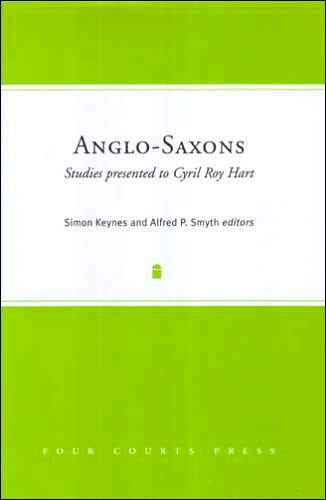 Anglo-Saxons: Studies Presented to Cyril Roy Hart