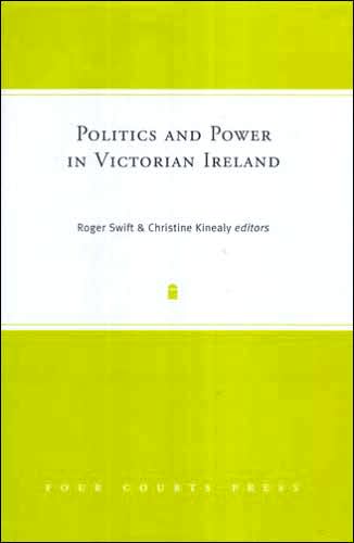 Politics and Power in Victorian Ireland