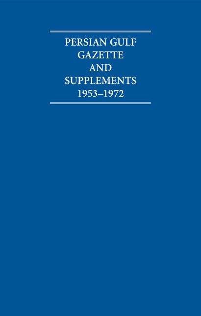 The Persian Gulf Gazette and Supplements, 1953-1972 (6 Volume Set)