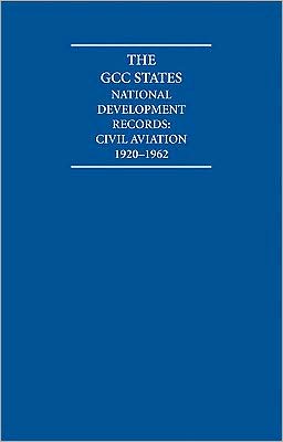 The GCC States: National Development Records (8 Volume Set): Civil Aviation