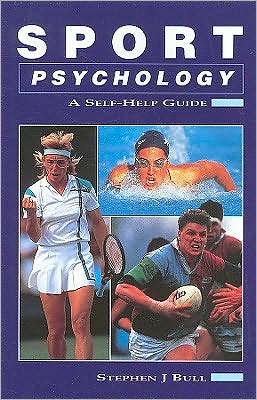 Sports Psychology: A Self-Help Guide