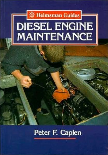 Diesel Engine Maintenance (Helmsman Guides Series)