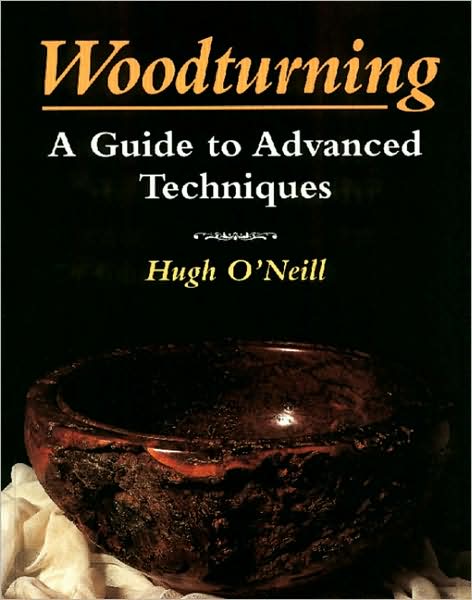 Woodturning: A Guide to Advanced Techniques