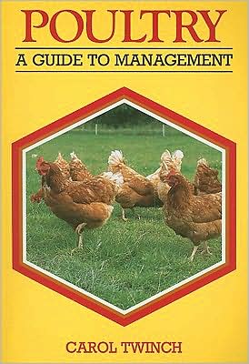 Poultry: A Guide to Management