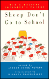Sheep Don't Go to School: Mad and Magical Children's Poetry