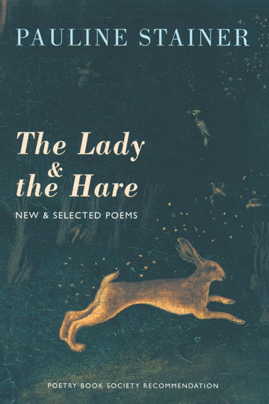 The Lady and the Hare: New & Selected Poems