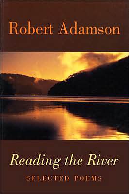 Reading the River: Selected Poems