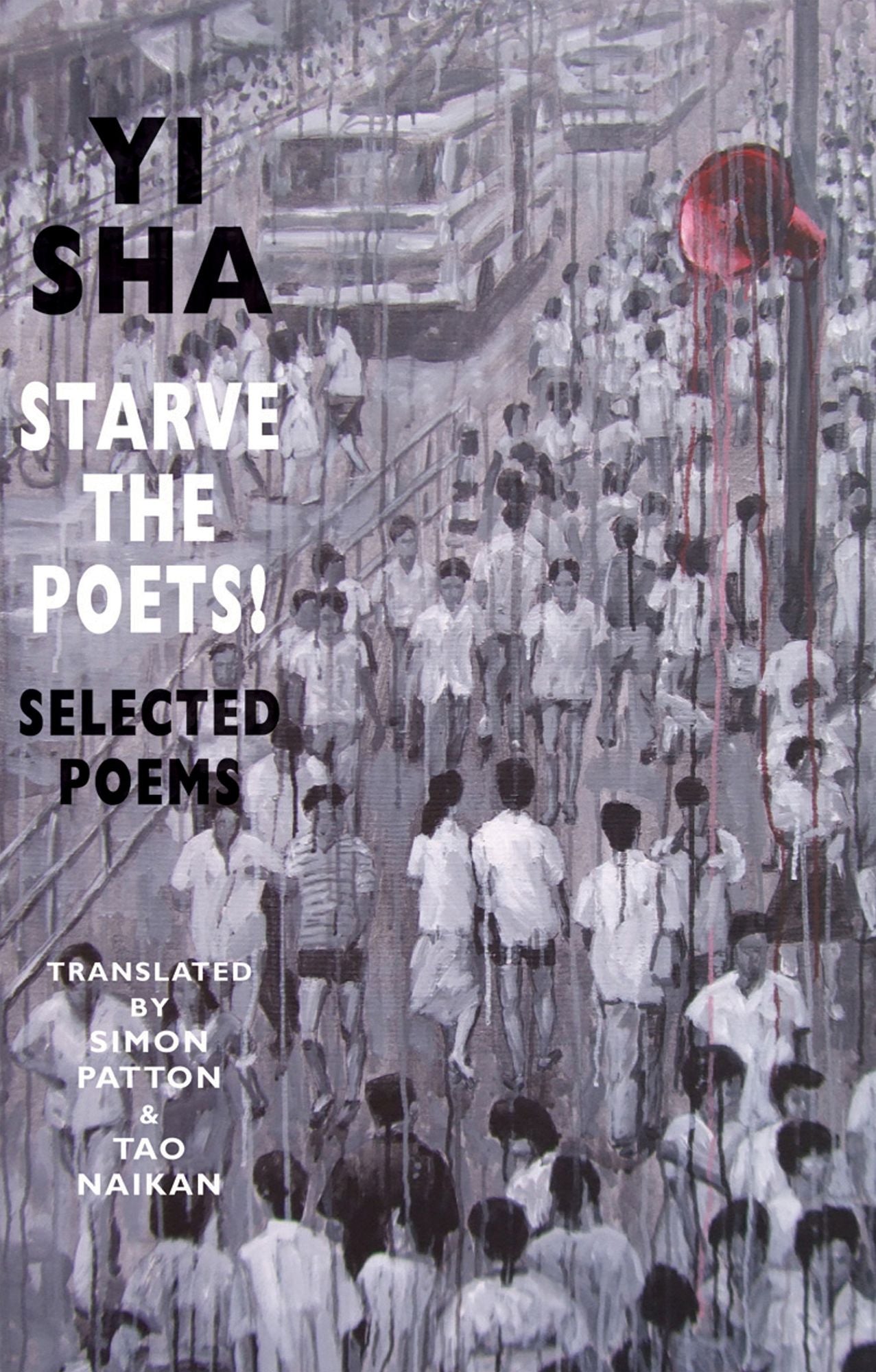 Starve the Poets: Selected Poems