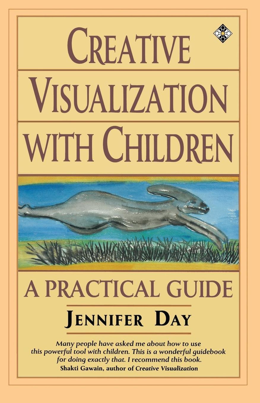 Creative Visualization with Children: A Practical Guide