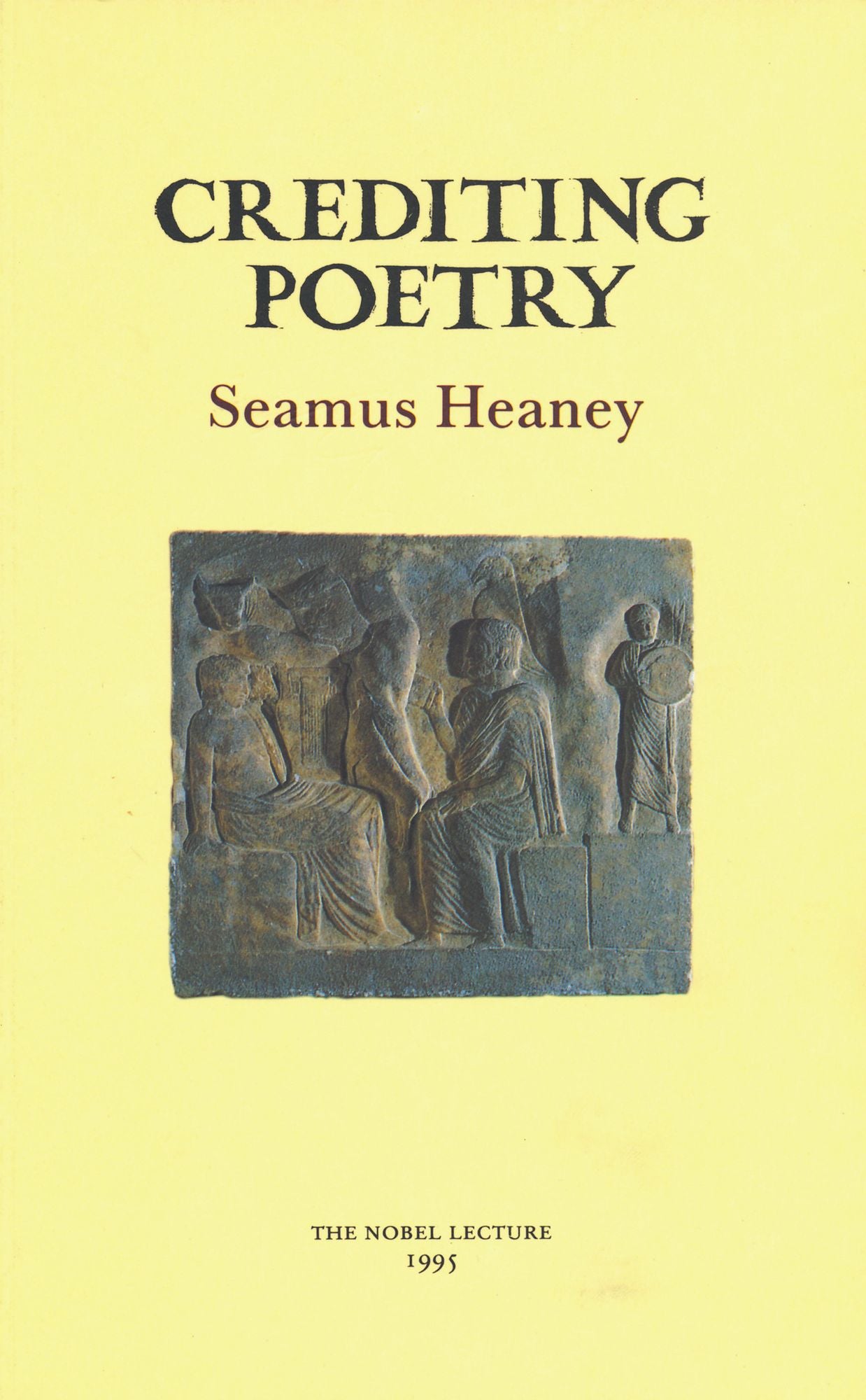 Crediting Poetry: The Nobel Lecture