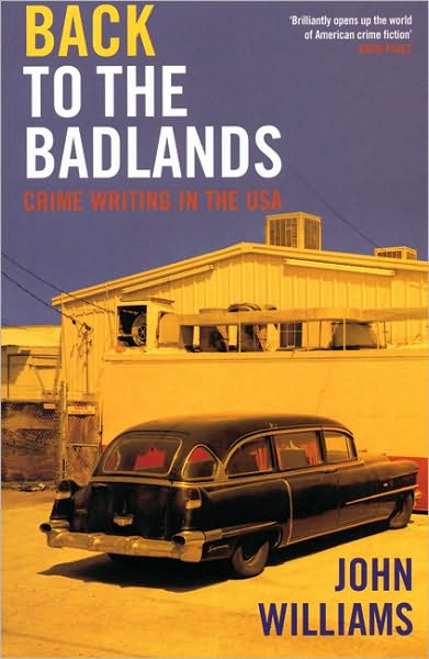 Back to the Badlands: Crime Writing in the USA