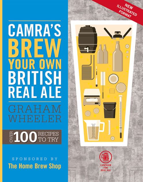 CAMRA's Brew Your Own British Real Ale: Over 100 Recipes to Try