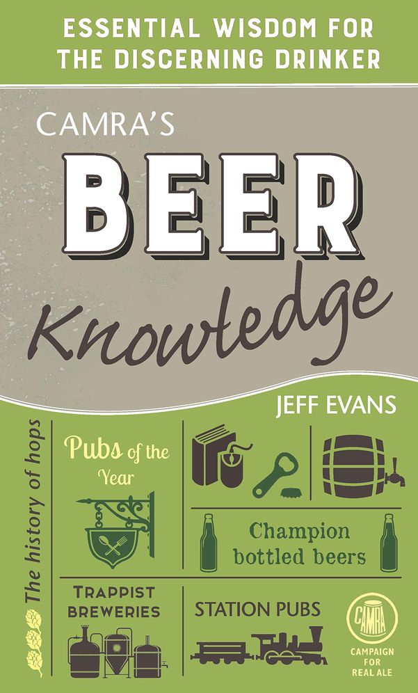 CAMRA's Beer Knowledge: Essential Wisdom for the Discerning Drinker