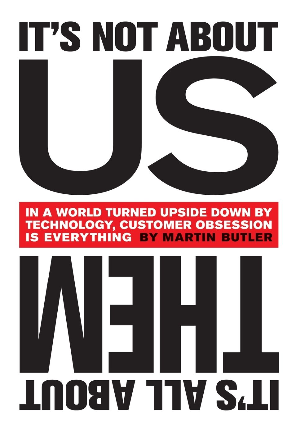 It's Not About Us - It's All About Them