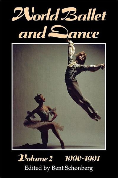 World Ballet And Dance, Volume 2, 1990 - 1991
