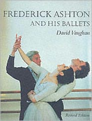 Frederick Ashton and His Ballets