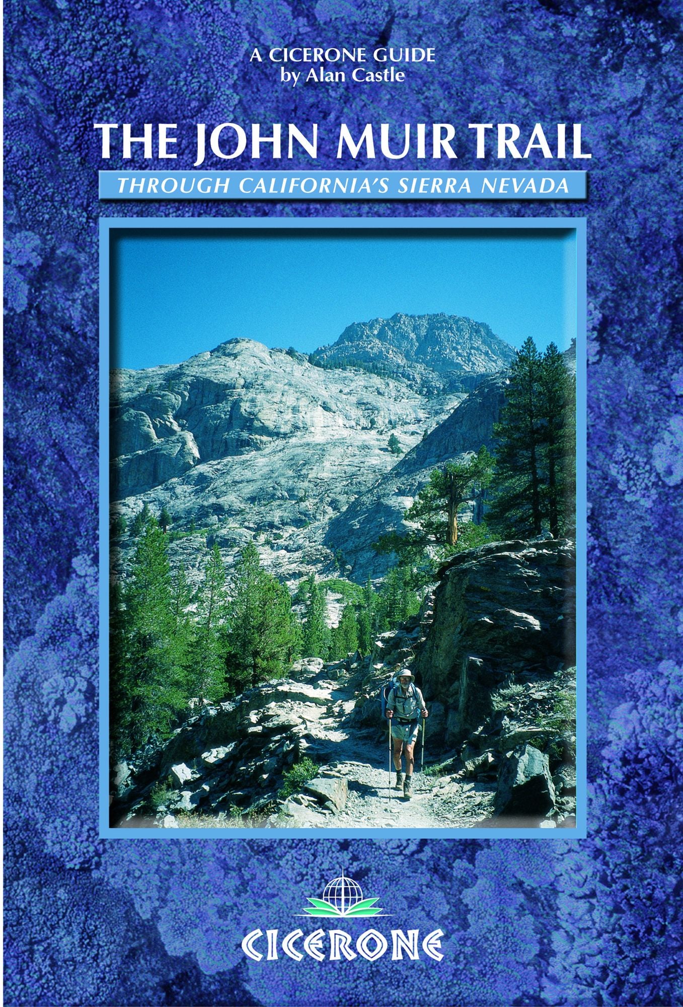 The John Muir Trail: Trekking in the High Sierra of California