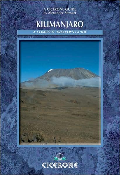 Kilimanjaro: A Trekker's Guide