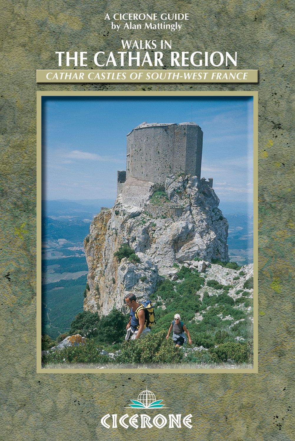 Walking in the Cathar Region: Cathar Castles of South-West France