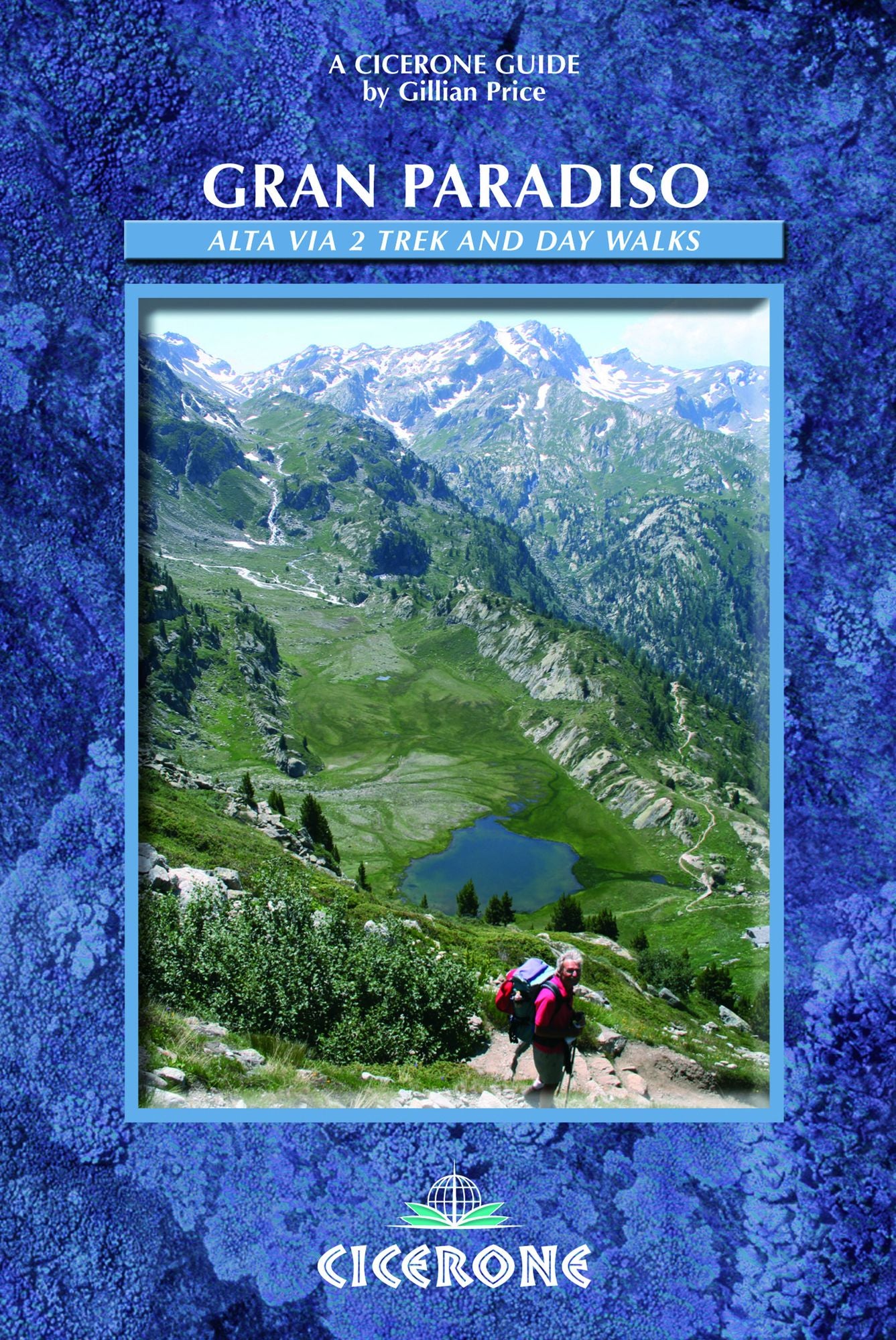 Gran Paradiso: Alta Via 2 trek and day walks