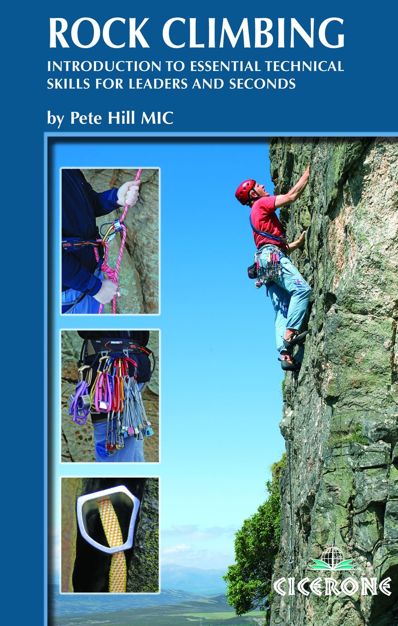 Rock Climbing: Introduction to essential technical skills for leaders and seconds