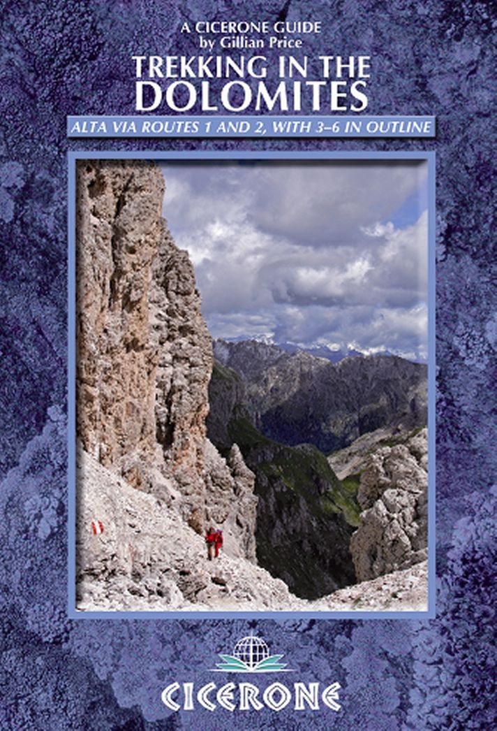 Trekking in the Dolomites: Alta Via routes 1 and 2, with Alta Via routes 3-6 in outline