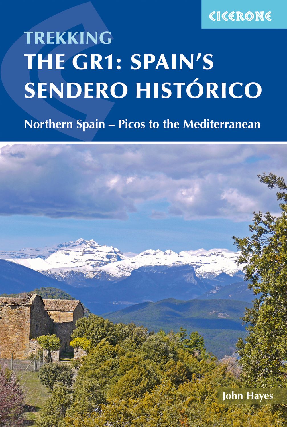 The GR1: Spain's Sendero Historico: Across Northern Spain from Leon to Catalonia