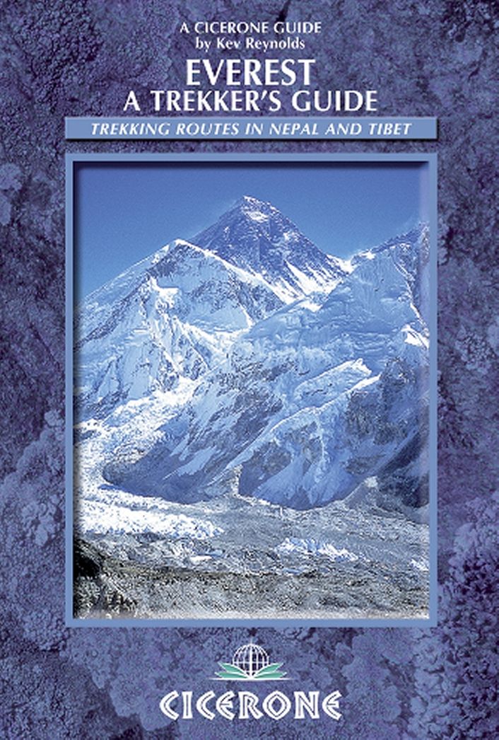 Everest: A Trekker's Guide: Trekking routes in Nepal and Tibet