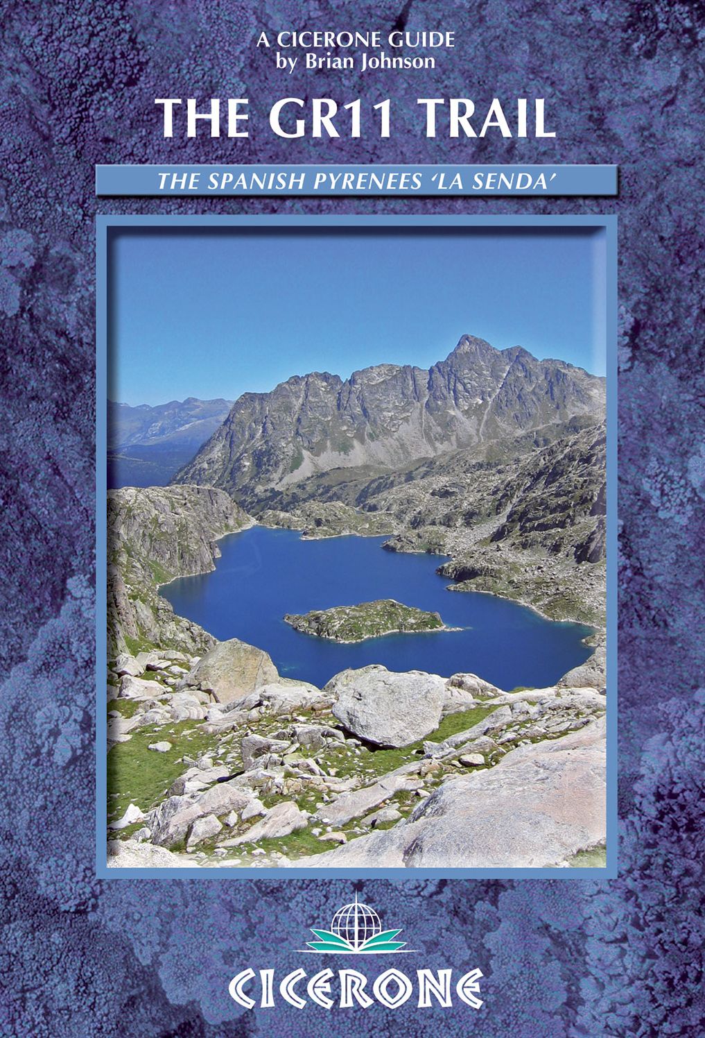 The GR11 Trail - La Senda: Through the Spanish Pyrenees