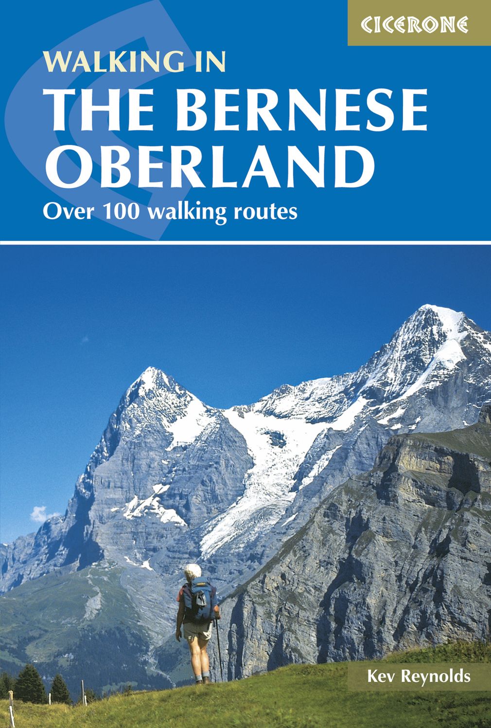 The Bernese Alps: A Walking Guide