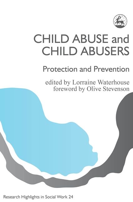 Child Abuse and Child Abusers: Protection and Prevention
