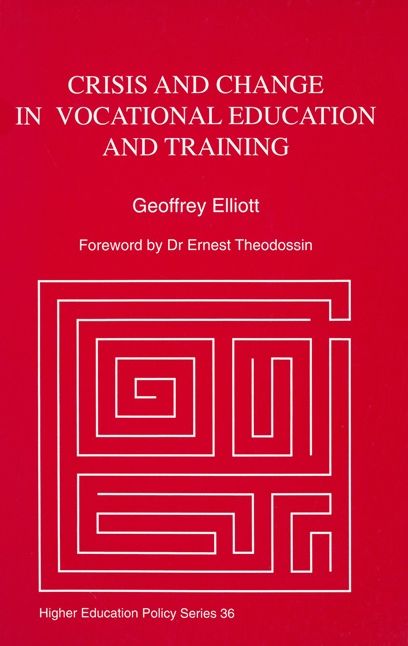 Crisis and Change in Vocational Education and Training