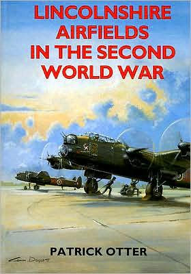 Lincolnshire Airfields in the Second World War