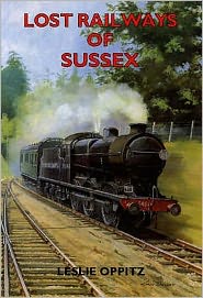 Lost Railways of Sussex