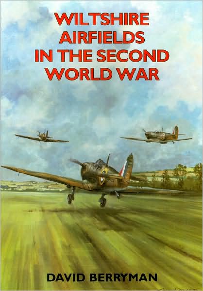 Wiltshire Airfields in the Second World War