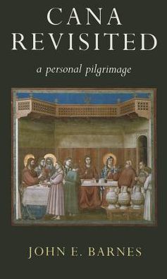 Cana Revisited: A Personal Pilgrimage