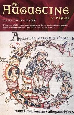 St Augustine of Hippo: Life and Controversies