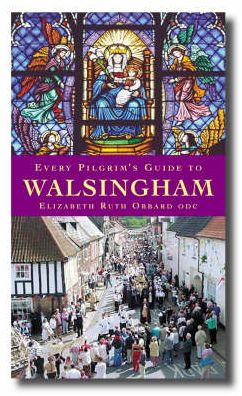 Every Pilgrim's Guide to Walsingham