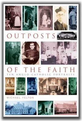 Outposts of the Faith: Anglo-Catholicism in Some Rural Parishes