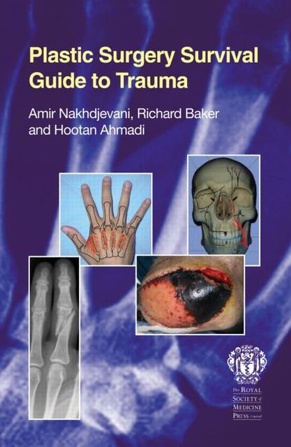 Plastic Surgery Survival Guide to Trauma