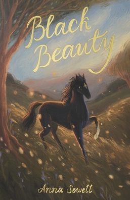 Black Beauty: The Autobiography of a Horse