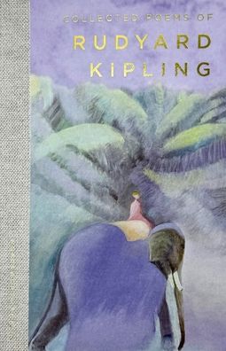 The Collected Poems of Rudyard Kipling