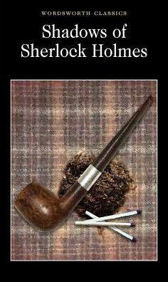 The Shadows of Sherlock Holmes