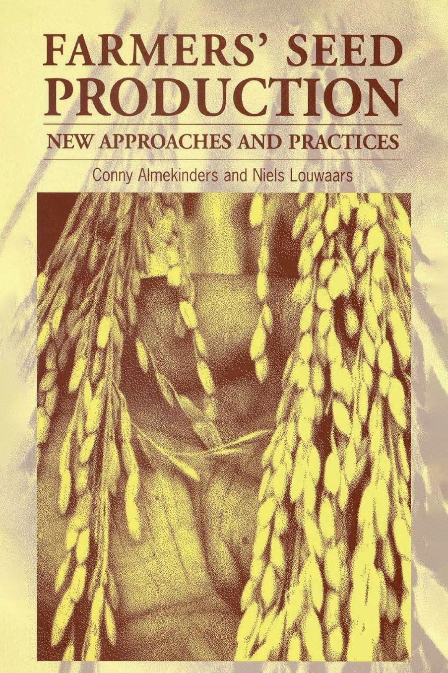 Farmers' Seed Production: A New Handbook