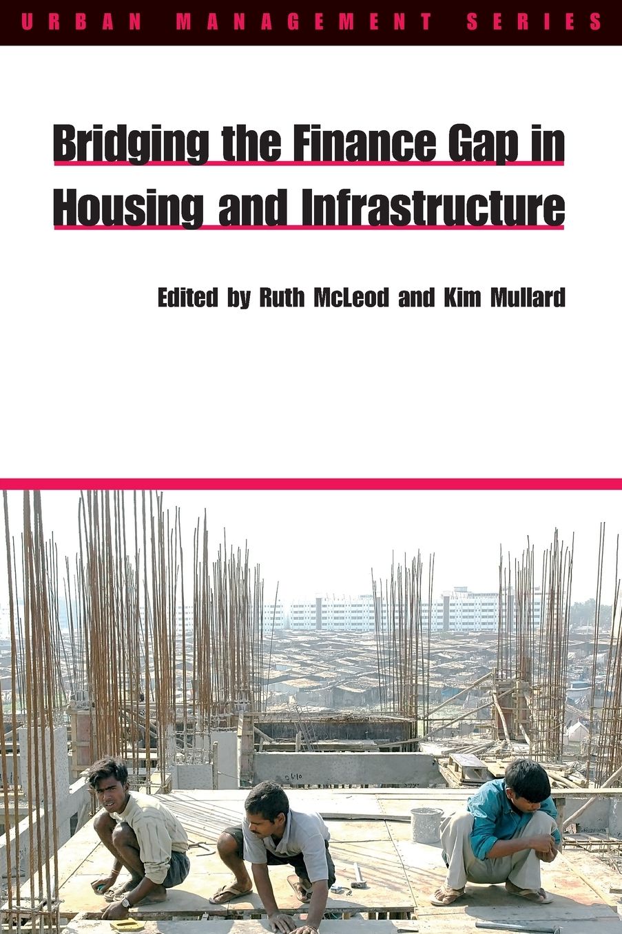 Bridging the Finance Gap in Housing and Infrastructure