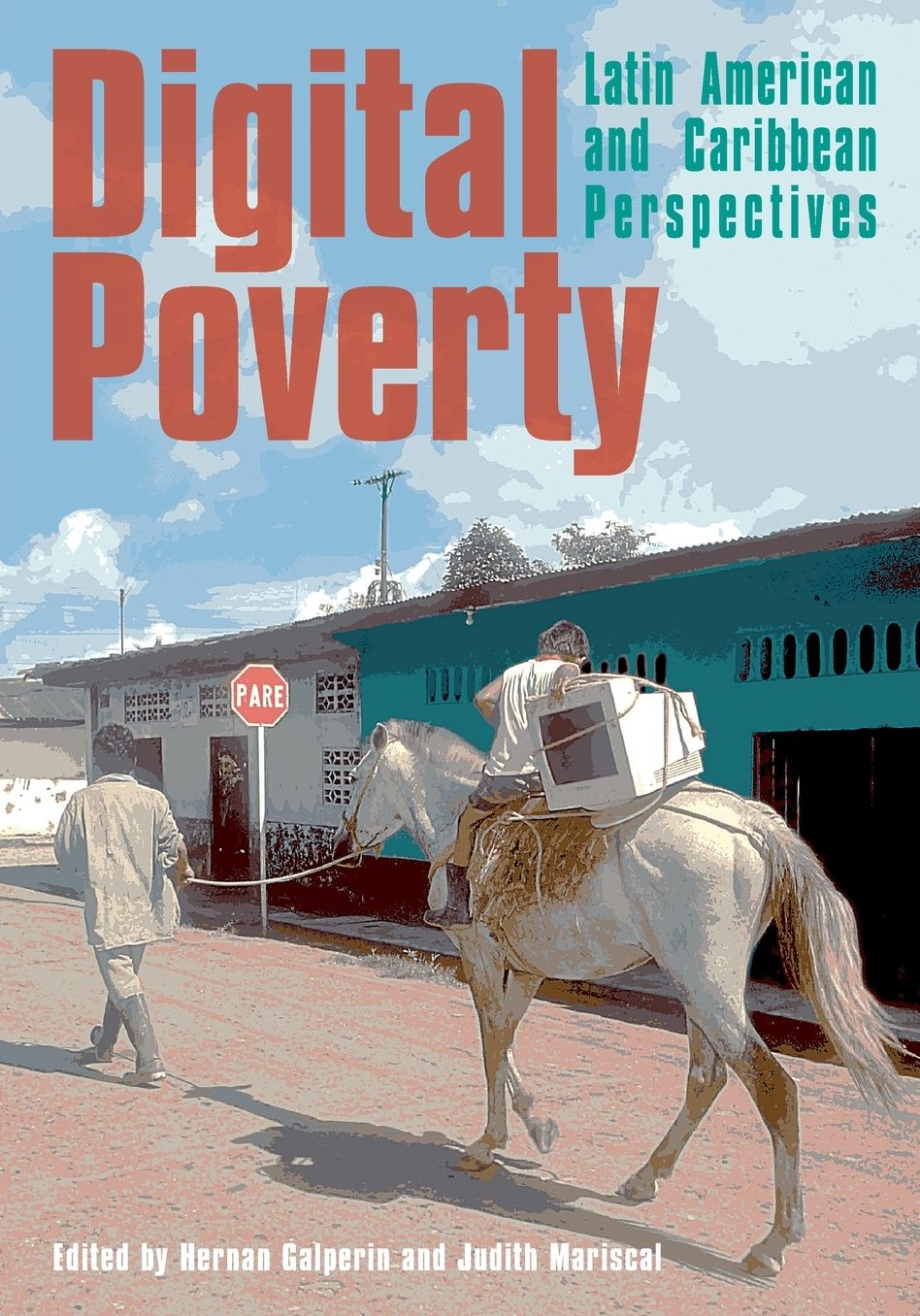 Digital Poverty: Latin American and Caribbean Perspectives