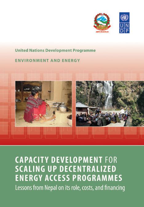 Capacity Development for Scaling up Decentralized Energy Access Programmes: Lessons from Nepal on Its Role, Costs, and Financing