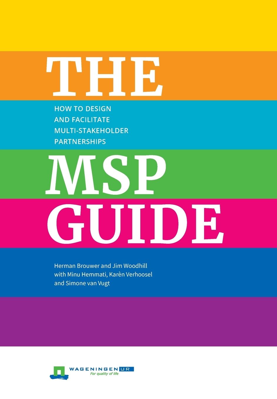 The Msp Guide PB: How to Design and Facilitate Multi-Stakeholder Partnerships