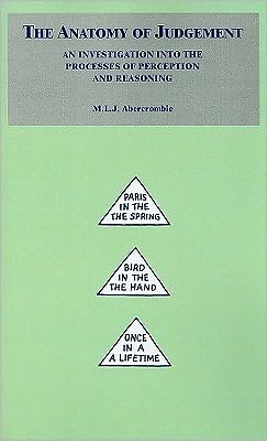 The Anatomy of Judgment: An Investigation into the Process of Perception and Reasoning
